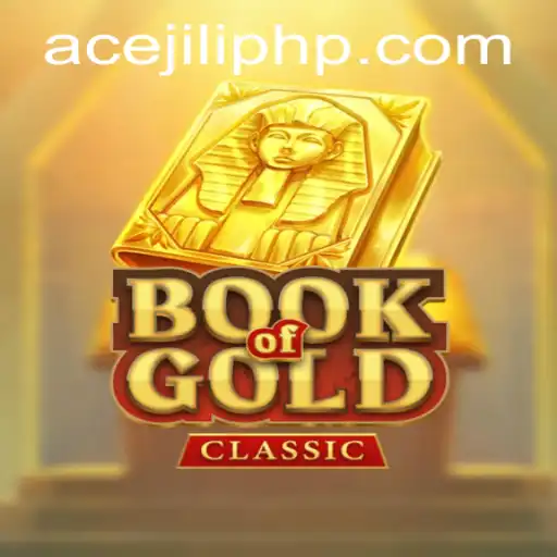 Unveiling the Ancient Mysteries: Exploring BookOfGoldClassic and the Ace Jili Strategy