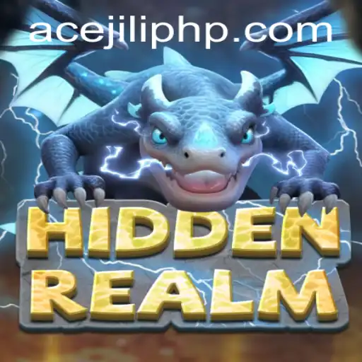 Exploring the Enigmatic World of HiddenRealm and Mastering Ace Jili