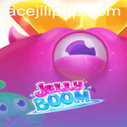 Exploring JellyBoom: Mastering the Art of Ace Jili